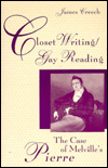 Book Closet Writing/Gay Reading: The Case of Melville's Pierre free