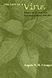 Book The Life of a Virus: Tobacco Mosaic Virus as an Experimental Model, 1930-1965 free
