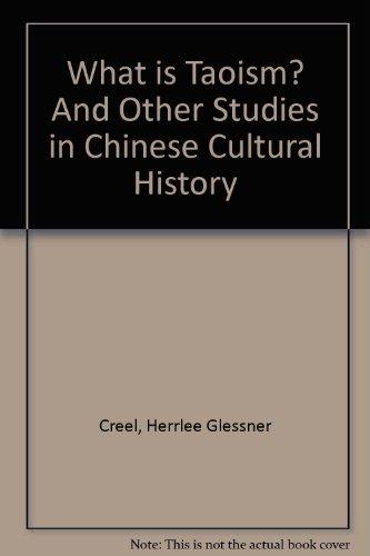 Book What Is Taoism? : And Other Studies In Chinese Cultural History free