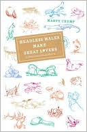 Book Headless Males Make Great Lovers: And Other Unusual Natural Histories free