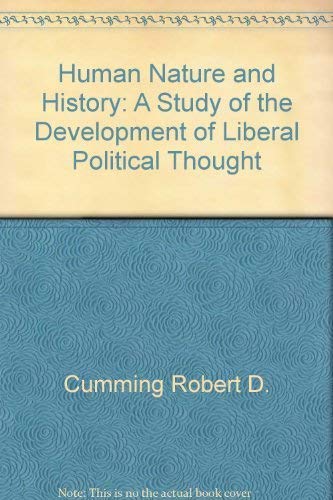 Book Human Nature and History: A Study of the Development of Liberal Political Thought free
