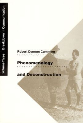 Book Phenomenology And Deconstruction, Volume Three: Breakdown In Communication free