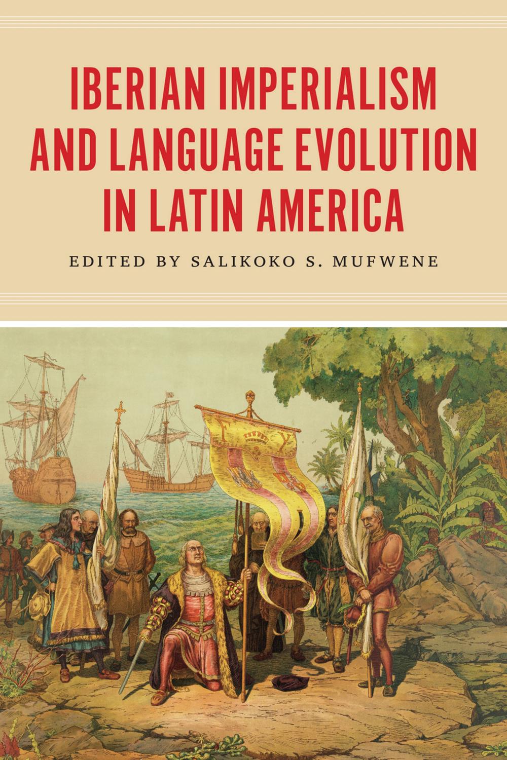 Book Iberian Imperialism and Language Evolution in Latin America free