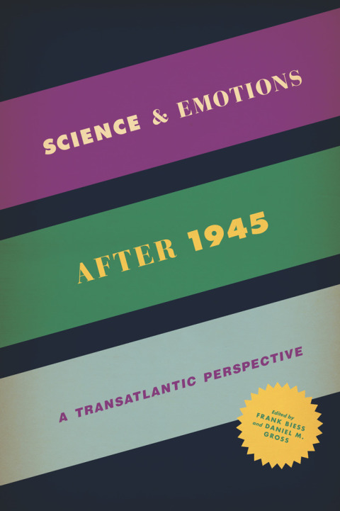 Book Science and Emotions after 1945: A Transatlantic Perspective free