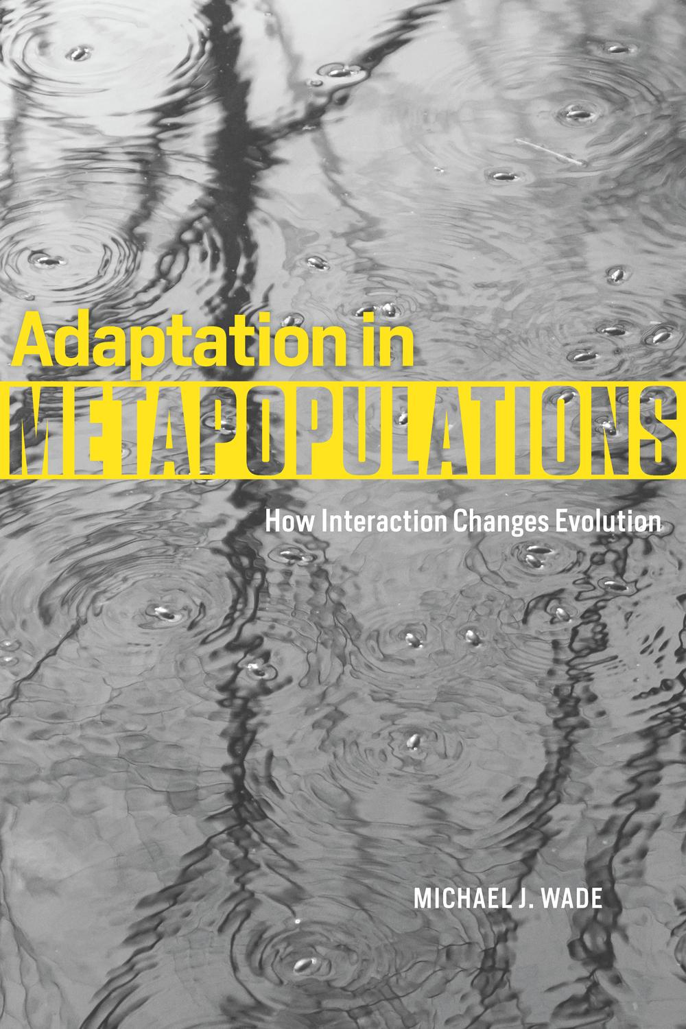 Book Adaptation in Metapopulations: How Interaction Changes Evolution (Interspecific Interactions) free