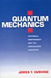 Book Quantum Mechanics: Historical Contingency and the Copenhagen Hegemony (Science and Its Conceptual Foundations series) free