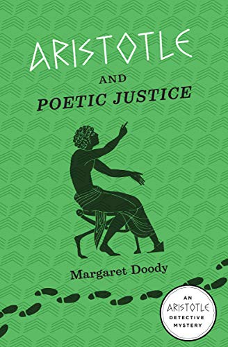 Book Aristotle and Poetic Justice: An Aristotle Detective Novel (The Aristotle Detective Novels) free