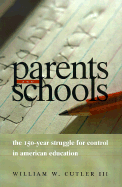 Book Parents and Schools: The 150-Year Struggle for Control in American Education free
