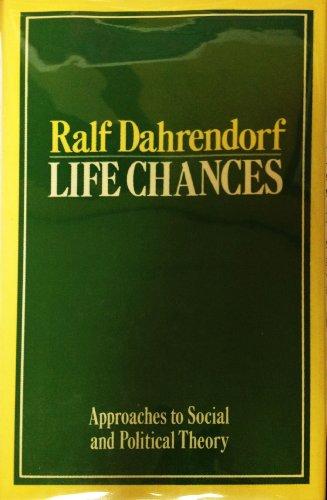 Book Life chances: Approaches to social and political theory free