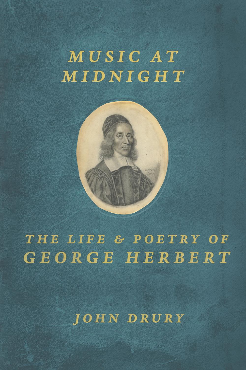 Book Music at Midnight: The Life and Poetry of George Herbert free