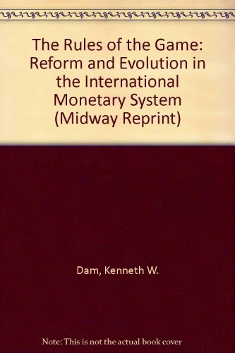 Book The Rules Of The Game: Reform And Evolution In The International Monetary System (midway Reprint) free