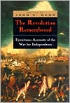 Book The Revolution Remembered: Eyewitness Accounts of the War for Independence (Clements Library Bicentennial Studies) free