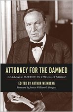 Book Attorney for the Damned: Clarence Darrow in the Courtroom free