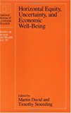 Book Horizontal Equity, Uncertainty, and Economic Well-being (Volume 50) (National Bureau of Economic Research Studies in Income and Wealth) free