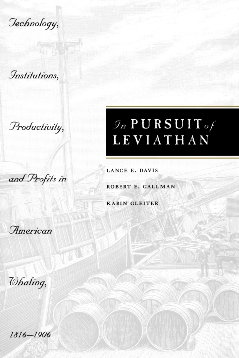 Book In Pursuit of Leviathan: Technology, Institutions, Productivity, and Profits in American Whaling, 1816-1906 (National Bureau of Economic Research Series ... Factors in Economic Development Book 1997) free