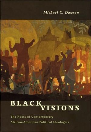 Book Black Visions: The Roots of Contemporary African-American Political Ideologies free