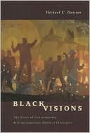 Book Black Visions: The Roots of Contemporary African-American Political Ideologies free