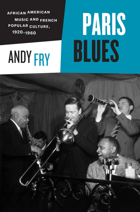 Book Paris Blues: African American Music and French Popular Culture, 1920-1960 free