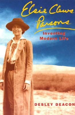 Book Elsie Clews Parsons: Inventing Modern Life (Volume 1997) (Women in Culture and Society) free