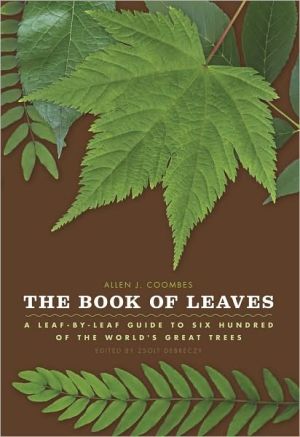 Book The Book of Leaves: A Leaf-by-Leaf Guide to Six Hundred of the World's Great Trees free