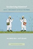 Book Secularizing Islamists?: Jama'at-e-Islami and Jama'at-ud-Da'wa in Urban Pakistan (South Asia Across the Disciplines) free