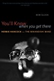 Book You'll Know When You Get There: Herbie Hancock and the Mwandishi Band free