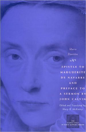 Book Epistle to Marguerite de Navarre and Preface to a Sermon by John Calvin (The Other Voice in Early Modern Europe) free