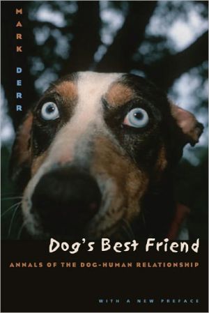 Book Dog's Best Friend: Annals of the Dog-Human Relationship free