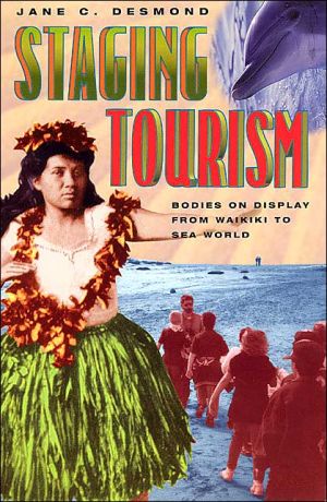 Book Staging Tourism: Bodies on Display from Waikiki to Sea World free