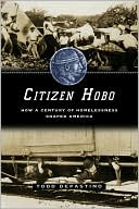 Book Citizen Hobo: How a Century of Homelessness Shaped America free