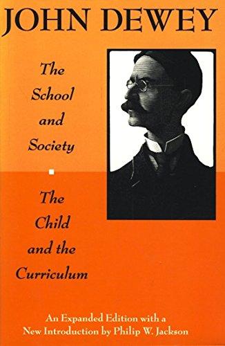Book The School and Society and The Child and the Curriculum (Centennial Publications of The University of Chicago Press) free