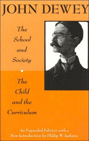 Book The School and Society and The Child and the Curriculum (Centennial Publications of The University of Chicago Press) free
