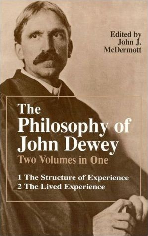 Book The Philosophy of John Dewey (2 Volumes in 1) free