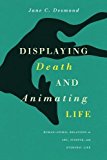 Book Displaying Death and Animating Life: Human-Animal Relations in Art, Science, and Everyday Life (Animal Lives) free
