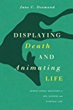 Book Displaying Death and Animating Life: Human-Animal Relations in Art, Science, and Everyday Life (Animal Lives) free