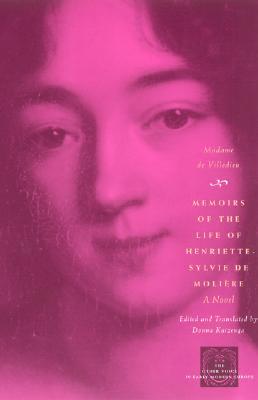 Book Memoirs of the Life of Henriette-Sylvie de Moliere: A Novel (The Other Voice in Early Modern Europe) free
