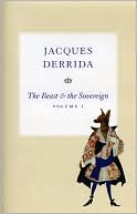 Book The Beast and the Sovereign, Volume I (The Seminars of Jacques Derrida) free