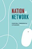 Book Nation as Network: Diaspora, Cyberspace, and Citizenship free