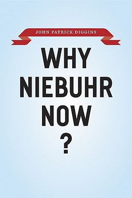Book Why Niebuhr Now? free