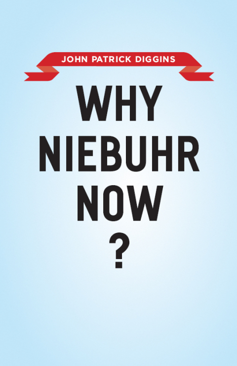 Book Why Niebuhr Now? free