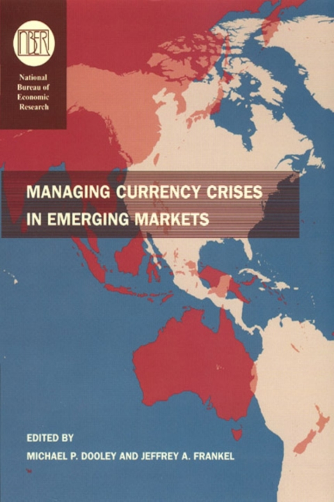 Book Managing Currency Crises in Emerging Markets (National Bureau of Economic Research Conference Report) free