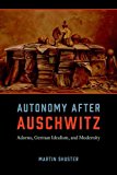 Book Autonomy After Auschwitz: Adorno, German Idealism, and Modernity free