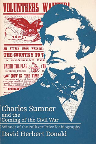 Book Charles Sumner and the coming of the Civil War free