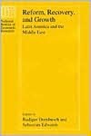 Book Reform, Recovery, and Growth: Latin America and the Middle East (National Bureau of Economic Research Project Report) free