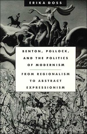 Book Benton, Pollock, and the Politics of Modernism: From Regionalism to Abstract Expressionism free