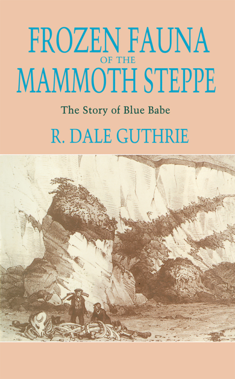 Book Frozen Fauna of the Mammoth Steppe: The Story of Blue Babe free