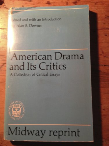 Book American Drama and Its Critics: A Collection of Critical Essays (Midway Reprint Ser) free