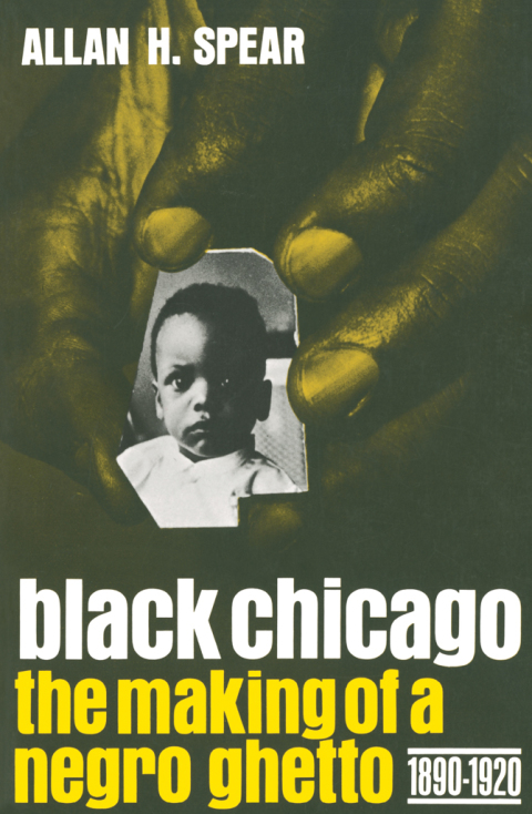 Book Black Chicago: The Making of a Negro Ghetto, 1890-1920 free