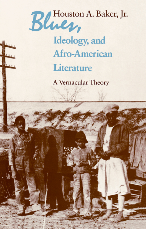 Book Blues, Ideology, and Afro-American Literature: A Vernacular Theory free