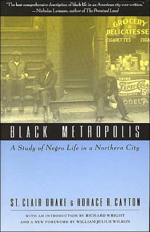 Book Black Metropolis: A Study of Negro Life in a Northern City free